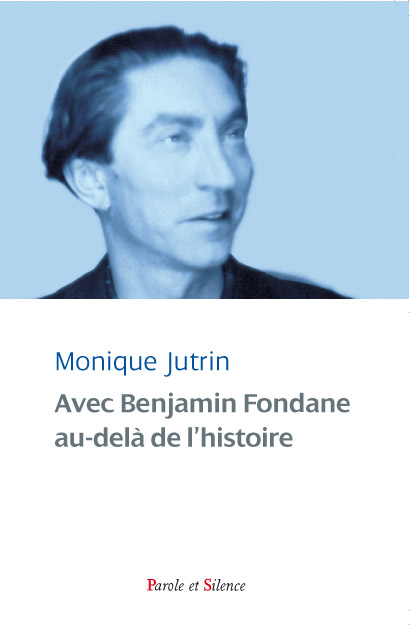 Avec Benjamin Fondane, au-del de l'histoire