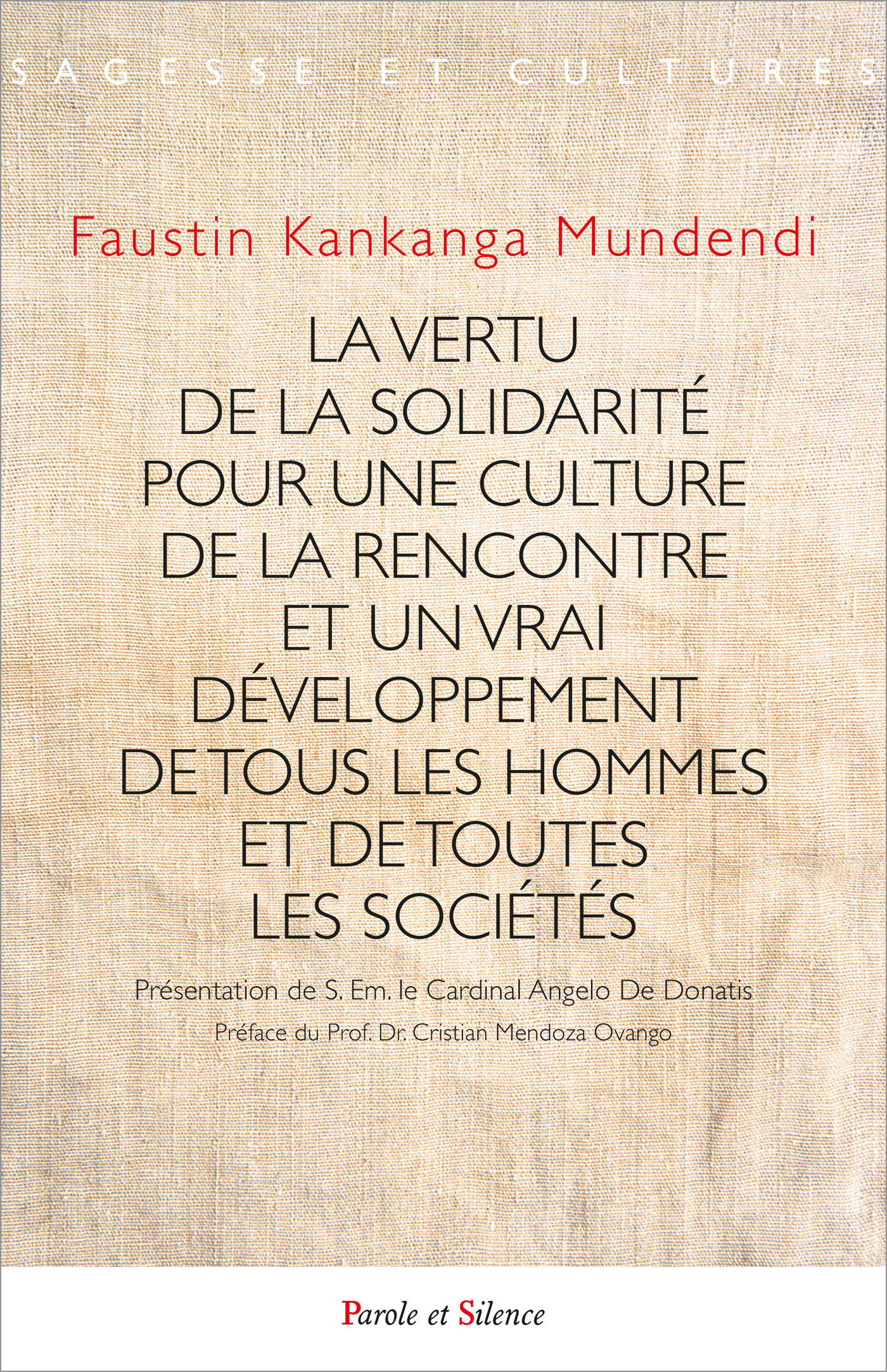 La vertu de la solidarite pour une culture de la rencontre et un vrai dveloppement de tous les hommes et de toutes les socits