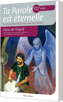 Ta parole est éternelle - Quatrième année - Enfant