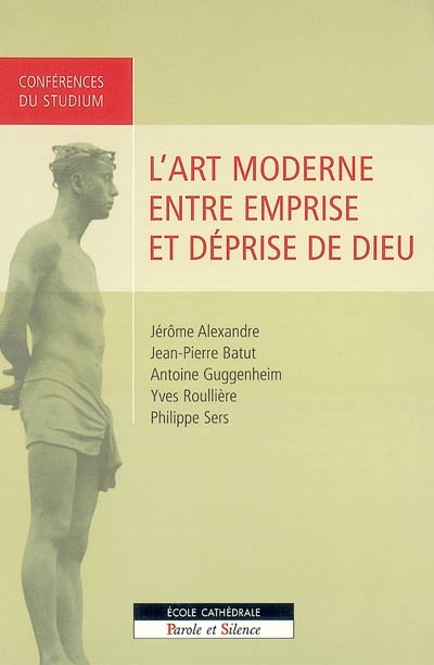 L'art moderne entre emprise et dprise de Dieu