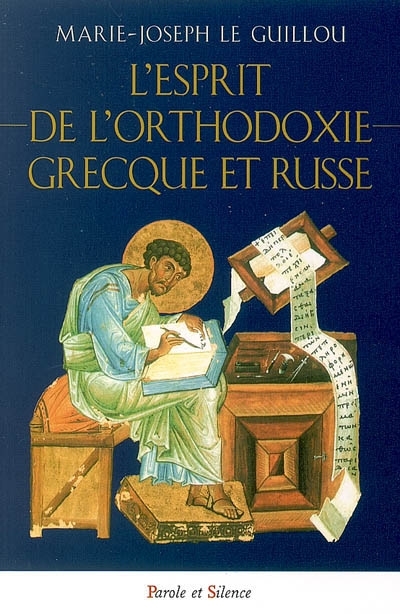 L'esprit de l'orthodoxie grecque et russe