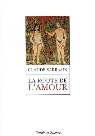 La route de l'amour : grandir en Christ