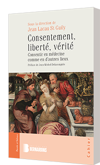 Consentement, libert�, v�rit�