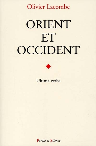 Orient et Occident : ultima verba