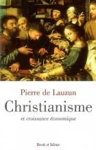 Christianisme et croissance conomique : leons de l'histoire