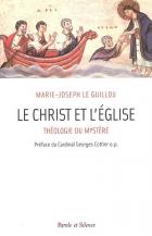 Le Christ et l'Eglise : thologie du mystre