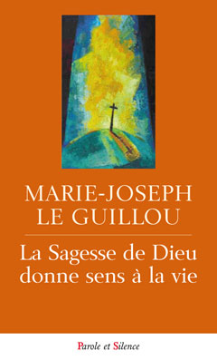 La sagesse de Dieu donne sens  la vie