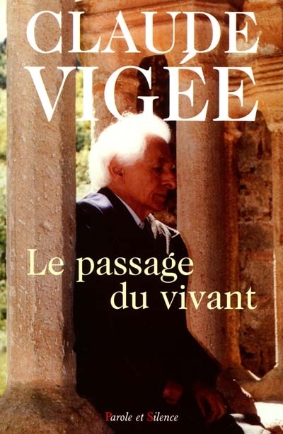 Le passage du vivant : essais, posies, tmoignages (1989-2000)