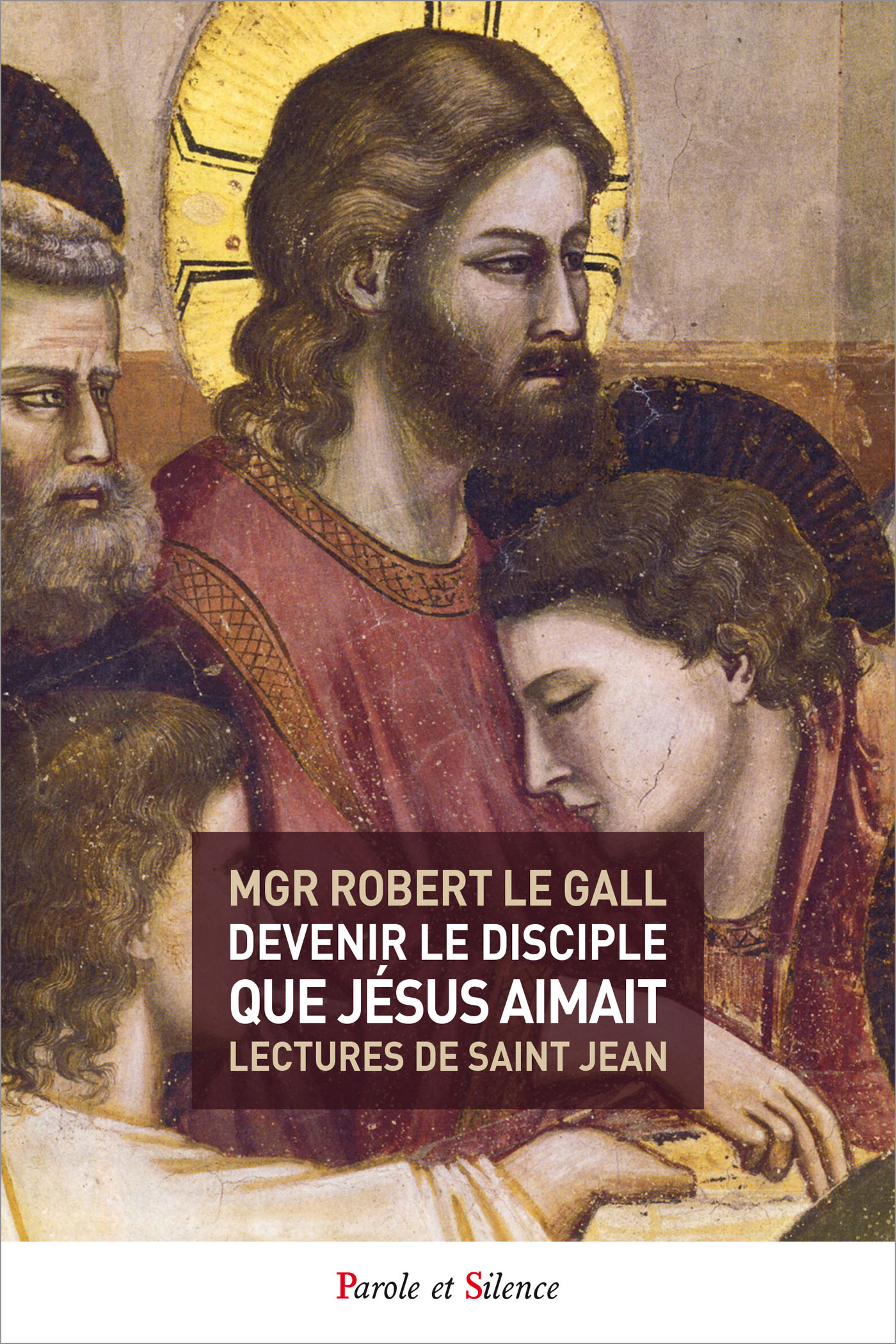 Devenir le disciple que Jsus aimait