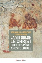 La vie selon le Christ chez les pres apostoliques