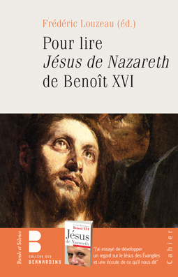 Pour lire Jésus de Nazareth de Benoît XVI
