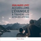 Accueillons l'vangile  travers les Actes des Aptres