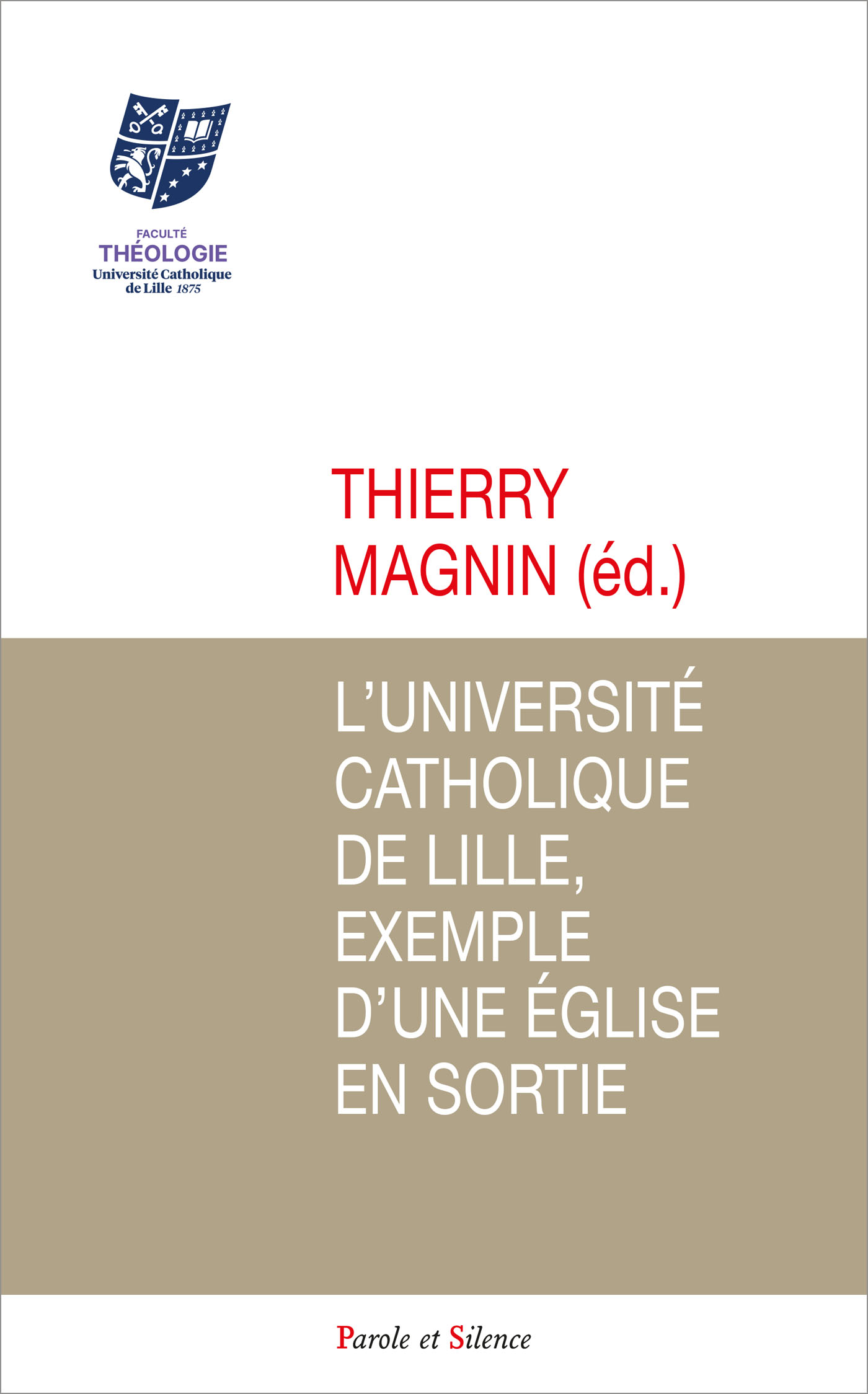 LUniversit catholique de Lille,  exemple dune glise en sortie