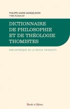 Dictionnaire de philosophie et de thologie thomistes