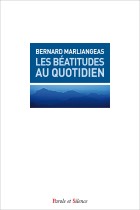 Les Batitudes au quotidien