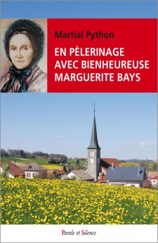 En plerinage avec Marguerite Bays