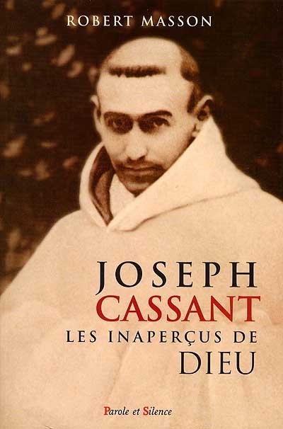 Marie-Joseph Cassant : les inaperus de Dieu