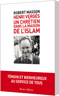 Henry Verges : un chrétien dans la maison de l'Islam
