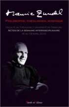 Maurice Zundel, philosophe, thologien, mystique