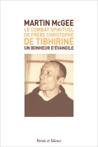 Le Combat Spirituel  de  Frre Christophe de Tibhirine