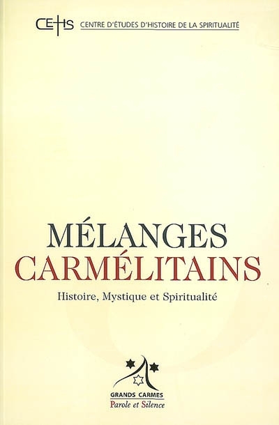 Mlanges carmlitains, n 5. Histoire, mystique et spiritualit