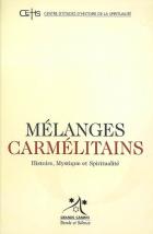 Mélanges carmélitains, n° 5. Histoire, mystique et spiritualité