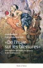 De l'huile sur les blessures