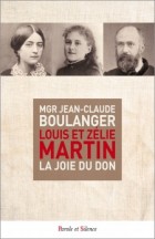 Louis et Zlie Martin. La joie du don