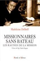 Missionnaires sans bateau : les racines de la mission