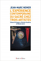 Lexprience contemporaine du sacr avec trois artistes