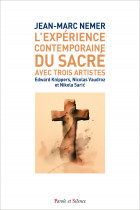 Lexprience contemporaine du sacr avec trois artistes