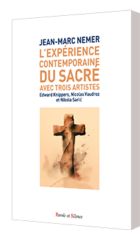 Lexprience contemporaine du sacr avec trois artistes