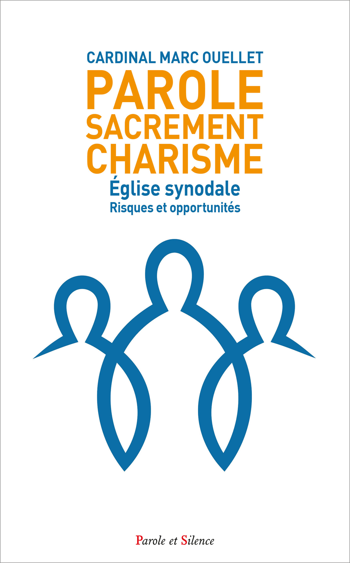Parole, Sacrement, Charisme