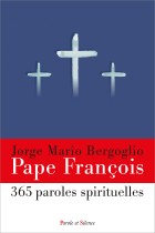 365 paroles spirituelles du pape Franois