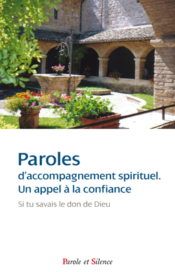 Paroles d'accompagnement spirituel. Un appel  la confiance