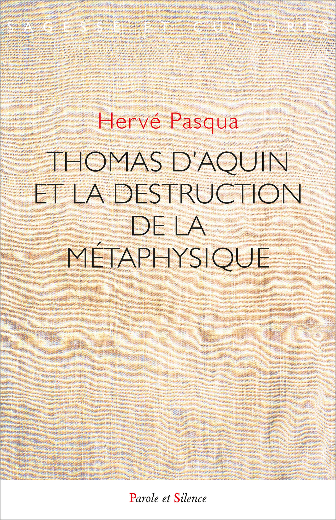 Thomas dAquin et la destruction de la mtaphysique