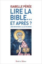 Lire la Bible et aprs ?