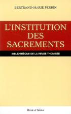 L'institution des sacrements dans Le commentaire des sentences de saint Thomas