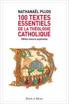 100 textes essentiels de la théologie catholique NED