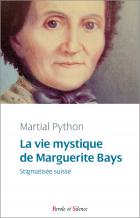 La vie mystique de Marguerite Bays