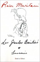 Les grandes amitis : souvenirs