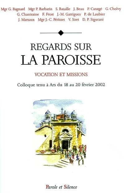 Regards sur la paroisse : vocation et missions : colloque  Ars, 18-20 fvrier 2002