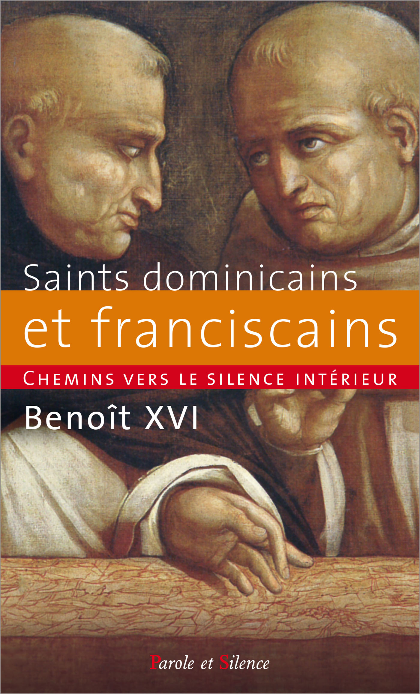 Chemins vers le silence intrieur avec les saints dominicains et franciscains