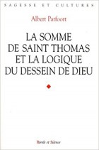 La somme de saint Thomas et la logique du dessein de Dieu