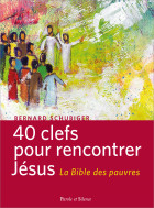 40 clefs pour rencontrer Jésus