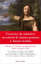 L'exercice du ministre sacerdotal de Lumen gentium  Amoris laetitia