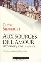 Aux sources de l'amour : mtaphysique de l'enfance