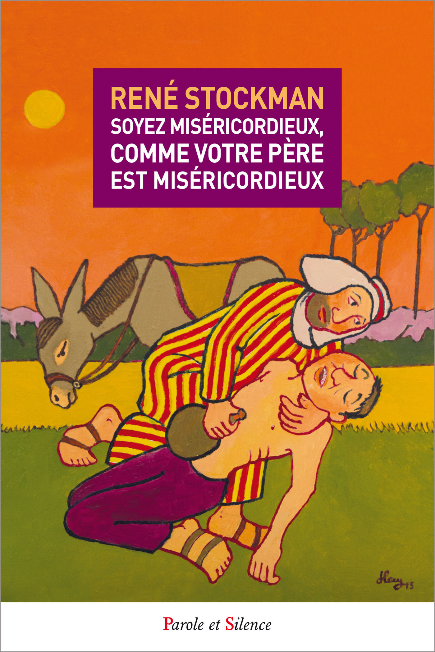 Soyez misricordieux, comme votre Pre est misricordieux