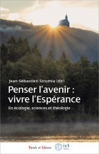 Penser l�avenir, vivre l�Esp�rance