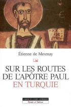 Sur les routes de l'aptre Paul en Turquie